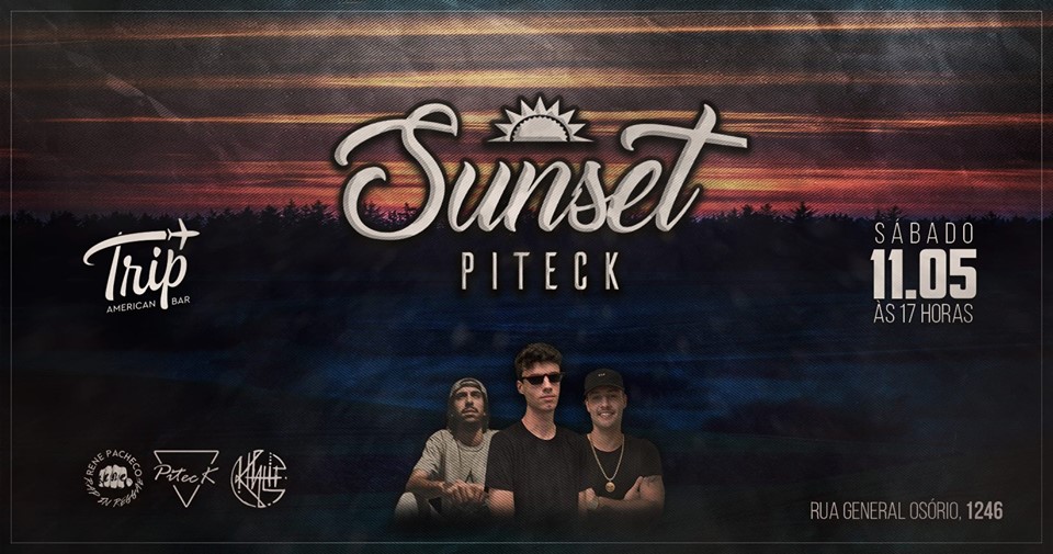 11.05 Trip apresenta: Sunset Piteck
