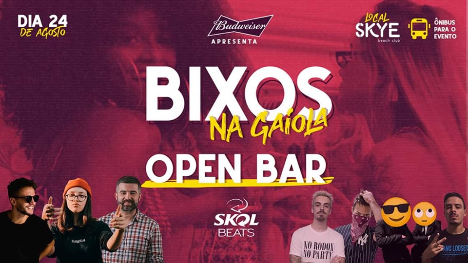Bixos na Gaiola - Open Bar (Bud + Skol Beats)