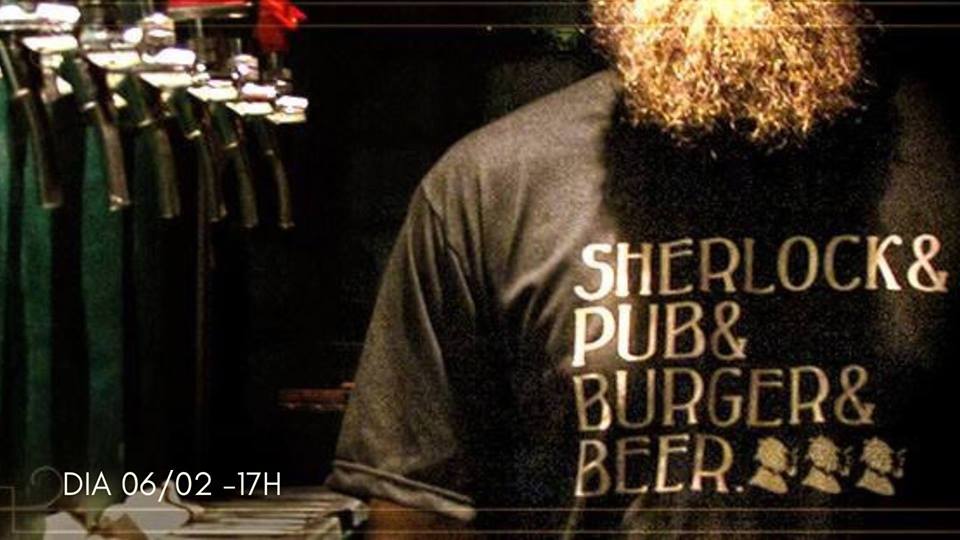 Sherlock Pub e Burger e Beer - Edição Verão