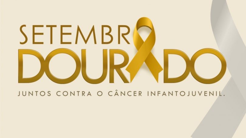 Setembro Dourado conscientiza sobre câncer infantil com apoio de órgãos estaduais