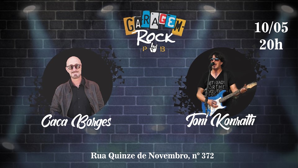 Toni Konrath e Cacá Borges - Inauguração Garagem Rock Pub